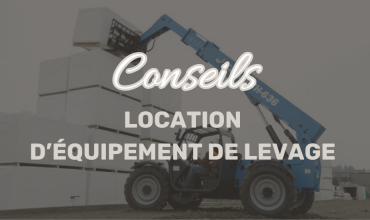 Location d’équipement de levage : quel est le meilleur choix selon votre chantier?